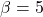 Rendered by QuickLaTeX.com \beta = 5
