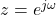 Rendered by QuickLaTeX.com z = e^{j\omega}