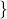 Rendered by QuickLaTeX.com \}