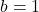 Rendered by QuickLaTeX.com b=1