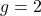 Rendered by QuickLaTeX.com g=2