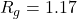 Rendered by QuickLaTeX.com R_g=1.17
