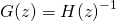 \begin{equation*} G(z)={H(z)}^{-1} \end{equation*}