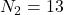 Rendered by QuickLaTeX.com N_2=13