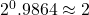 Rendered by QuickLaTeX.com 2^0.9864 \approx 2