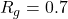 Rendered by QuickLaTeX.com R_g=0.7