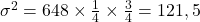 Rendered by QuickLaTeX.com \sigma^2=648\times\frac{1}{4}\times\frac{3}{4}=121,5