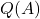 Rendered by QuickLaTeX.com Q(A)
