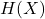 Rendered by QuickLaTeX.com H(X)