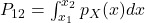Rendered by QuickLaTeX.com P_{12} = \int_{x_1} ^{x_2} p_X(x) dx