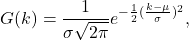 Rendered by QuickLaTeX.com \begin{equation*} G(k) = \frac{1}{\sigma\sqrt{2\pi}}e^{-\frac{1}{2}(\frac{k - \mu}{\sigma})^2}, \end{equation*}