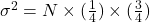 Rendered by QuickLaTeX.com \sigma^2=N\times(\frac{1}{4})\times(\frac{3}{4})