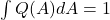Rendered by QuickLaTeX.com \int Q(A) dA =1