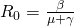 R_0 = \frac{\beta}{\mu+\gamma}