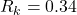 Rendered by QuickLaTeX.com R_k=0.34