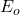 Rendered by QuickLaTeX.com {E_o}