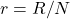 Rendered by QuickLaTeX.com r = R/N