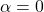 Rendered by QuickLaTeX.com \alpha = 0