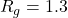 Rendered by QuickLaTeX.com R_g=1.3