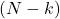 Rendered by QuickLaTeX.com (N-k)