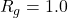 Rendered by QuickLaTeX.com R_g=1.0